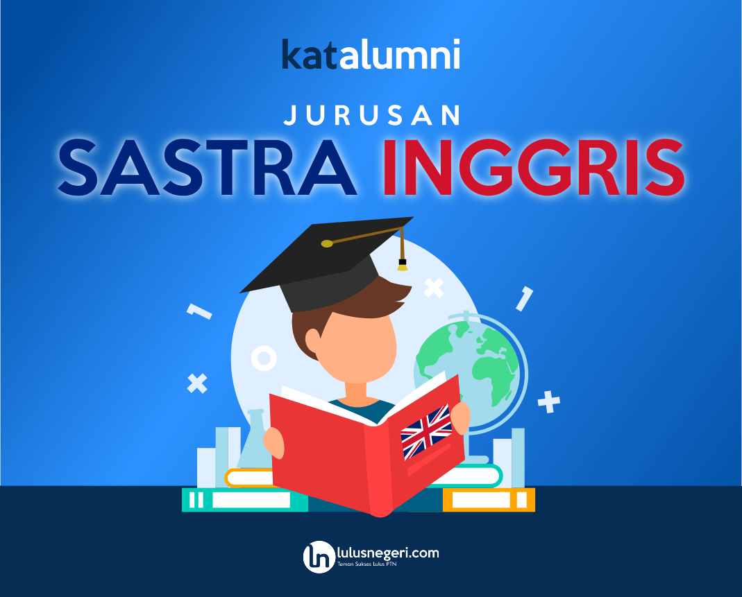 Sastra Inggris, Why?!